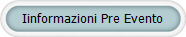 Iinformazioni Pre Evento